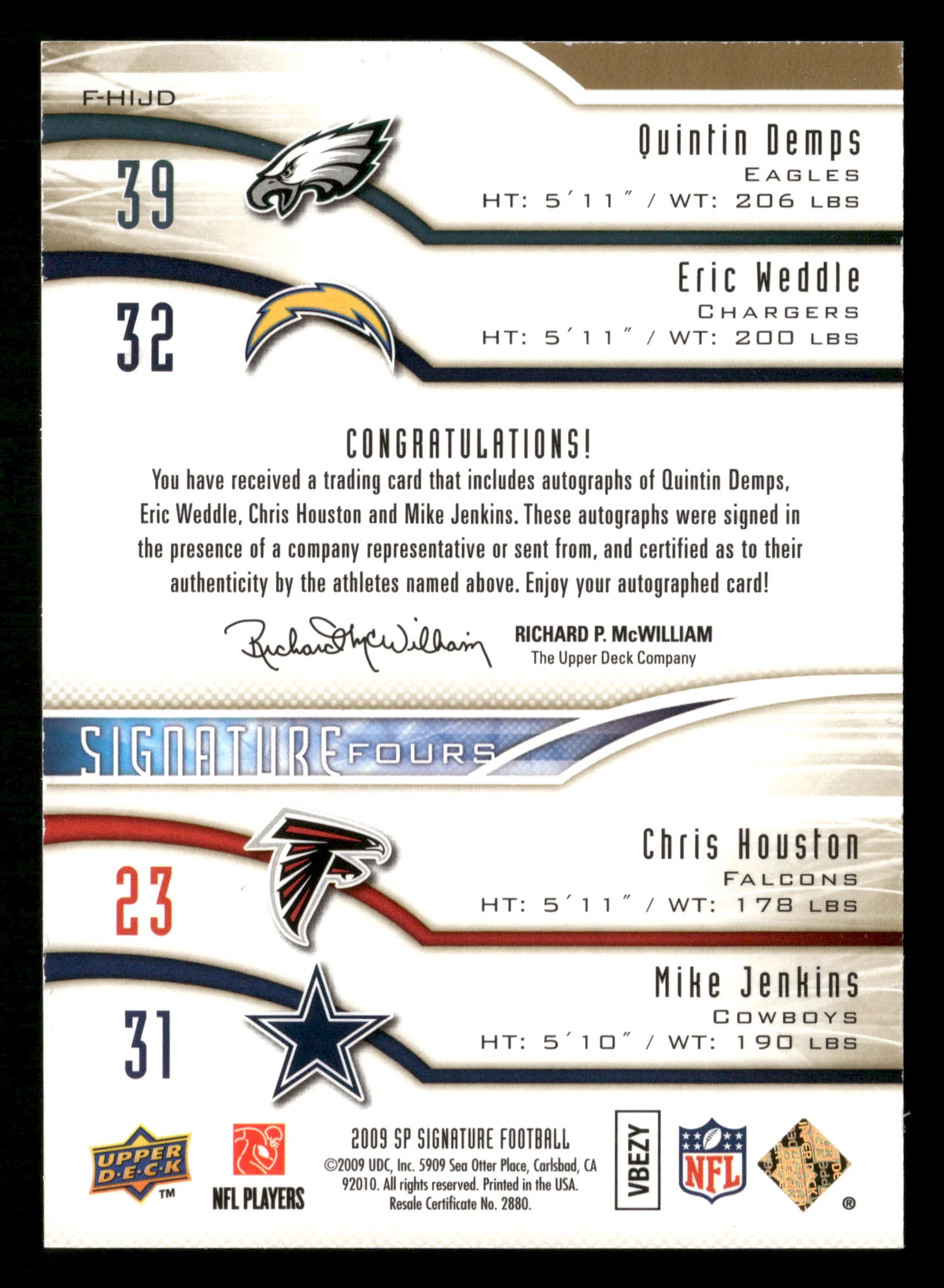 2009 SP Signature #F-HIJD Houston/Demps/ Jenkins/Weddle Signature Fours/85 - Image 2
