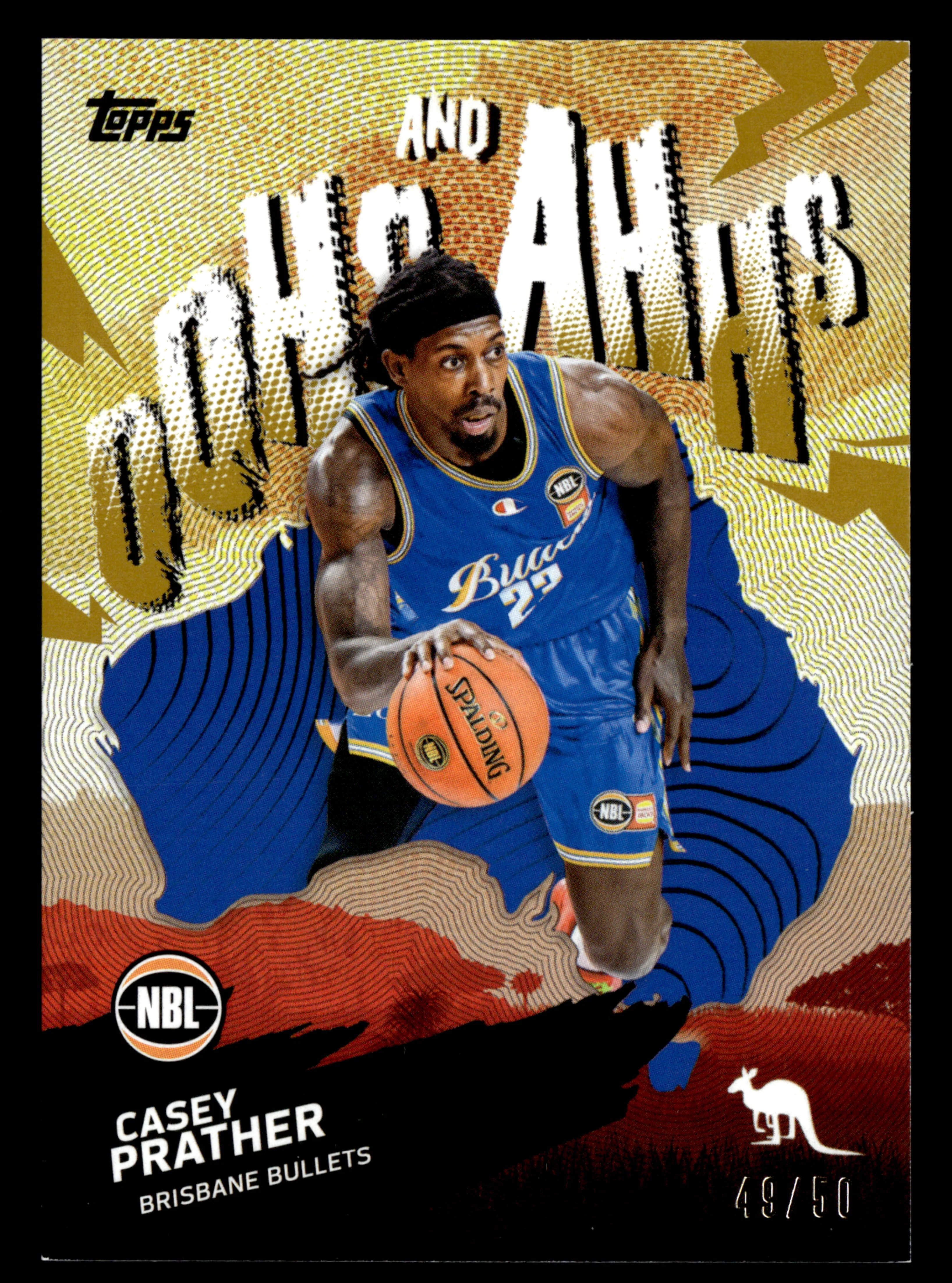 2025-26 Topps NBL - Oohs and Ahhs Casey Prather #/50