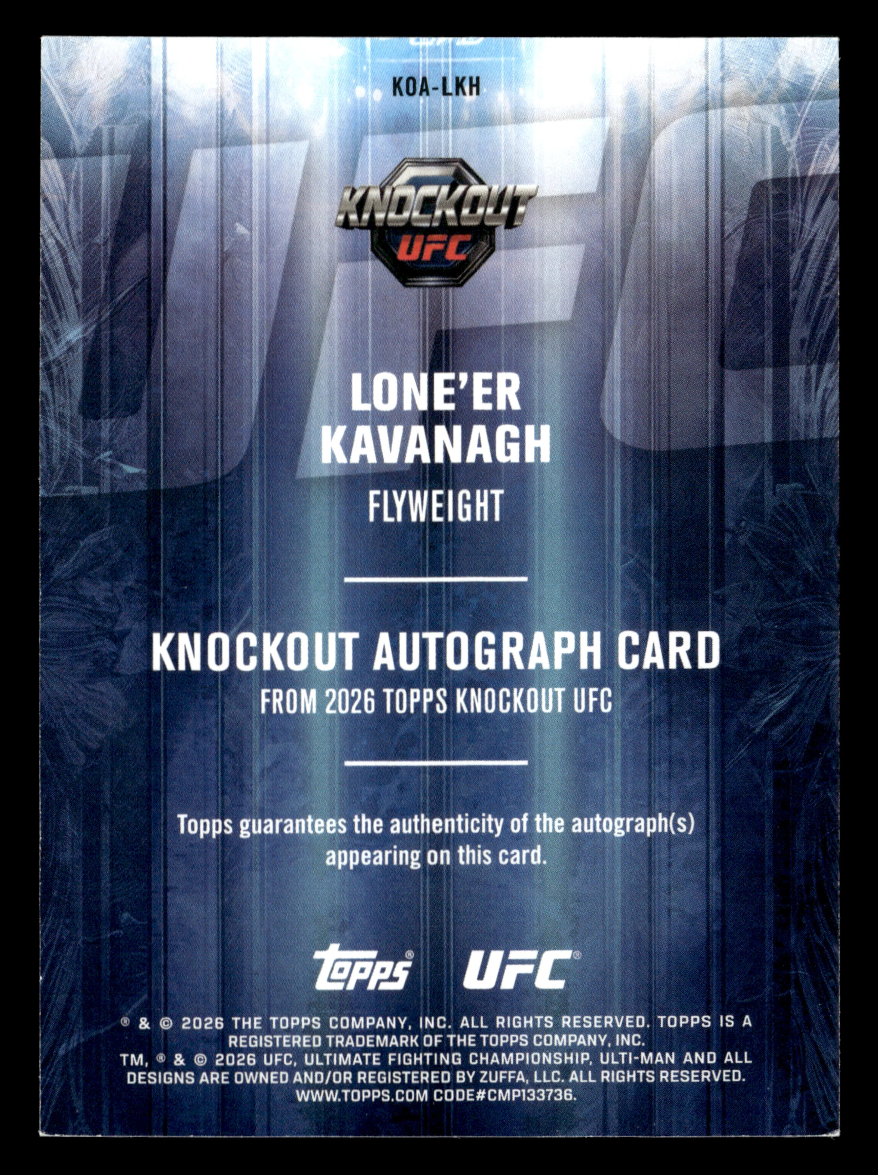 2026 Topps Knockout UFC #KOA-LKH Lone'er Kavanagh Knockout Autographs #/299 - Image 2
